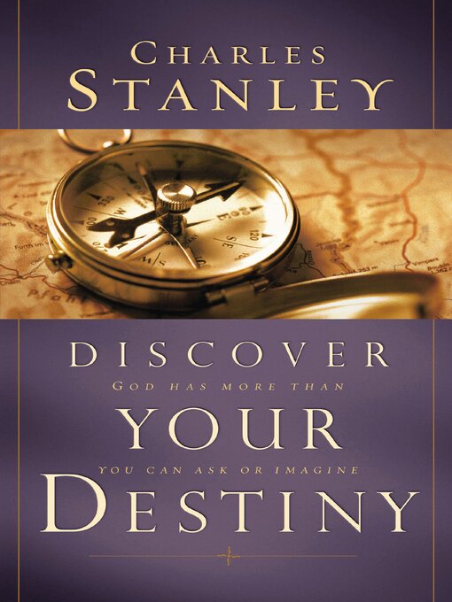 Title details for Discover Your Destiny by Charles F. Stanley - Available